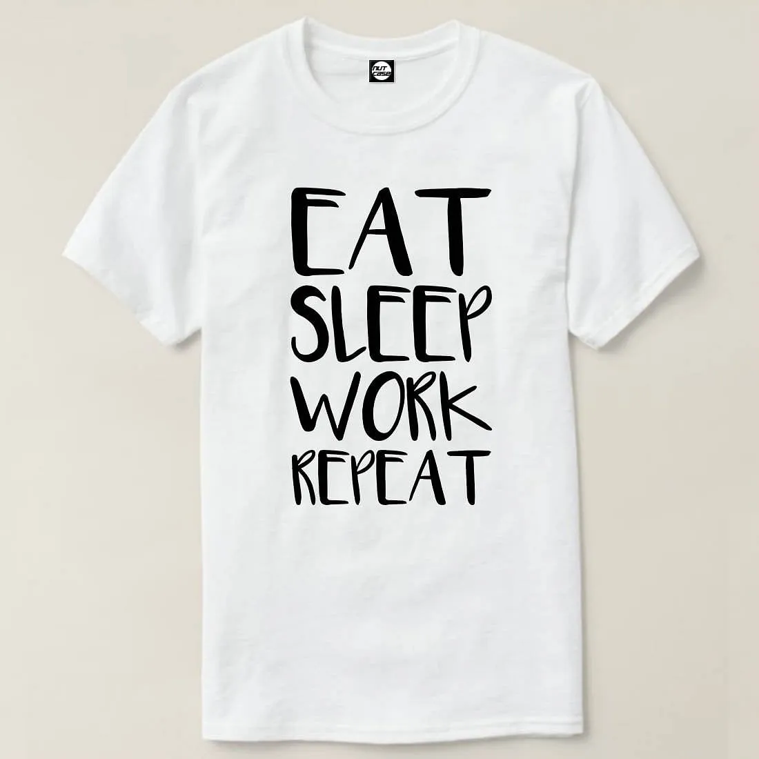 Nutcase Designer Round Neck Men's T-Shirt Wrinkle-Free Poly Cotton Tees - Eat Sleep Work Repeat